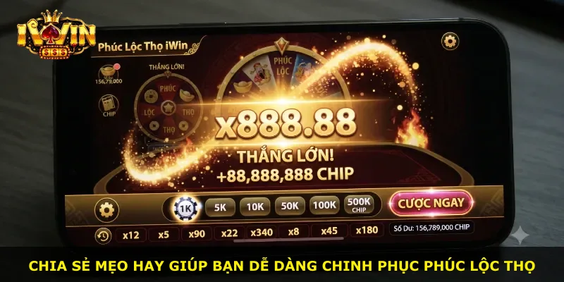 Chia sẻ mẹo hay giúp bạn dễ dàng chinh phục Phúc Lộc Thọ