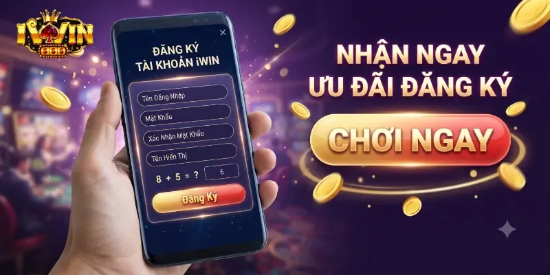Đăng Ký IWin Dễ Dàng, Nhận Ưu Đãi Hấp Dẫn Cho Thành Viên Mới