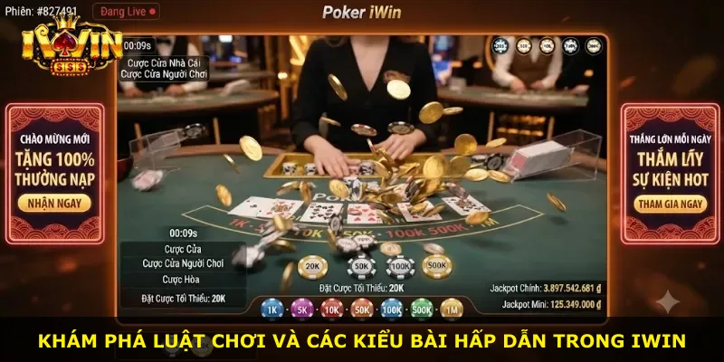 Khám phá luật chơi và các kiểu bài hấp dẫn trong iWin