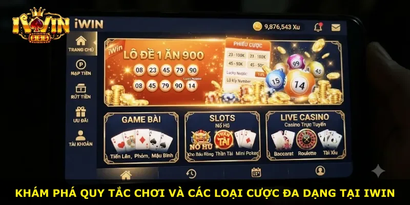 Khám phá quy tắc chơi và các loại cược đa dạng tại iWin