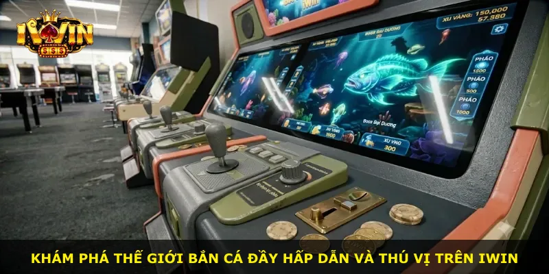 Khám phá thế giới bắn cá đầy hấp dẫn và thú vị trên iWin