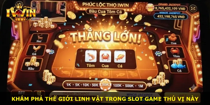 Khám phá thế giới linh vật trong slot game thú vị này