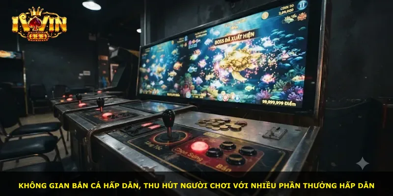 Không gian bắn cá hấp dẫn, thu hút người chơi với nhiều phần thưởng hấp dẫn