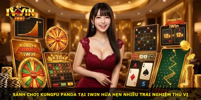 Sảnh chơi Kungfu Panda tại iWin hứa hẹn nhiều trải nghiệm thú vị